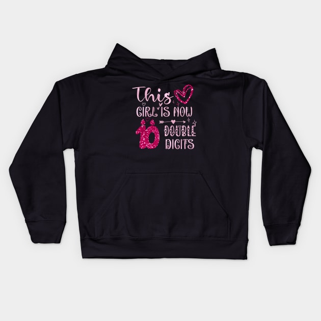 This Girl Is Now 10 Double Digits T-Shirt, It's My 10th Years Old Birthday Gift Party Outfit, Celebrating Present for Kids Daughter, Ten Yrs Kids Hoodie by Emouran